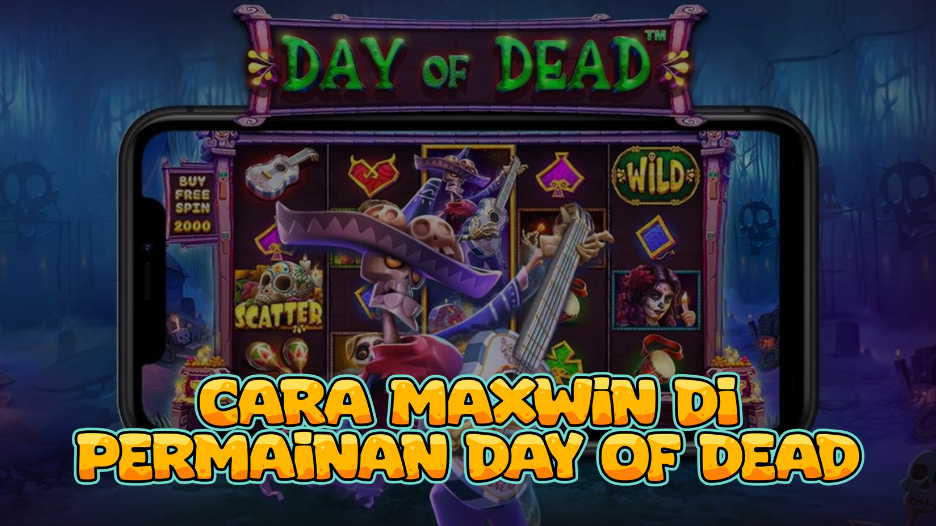 Cara Maxwin di Permainan Day of Dead